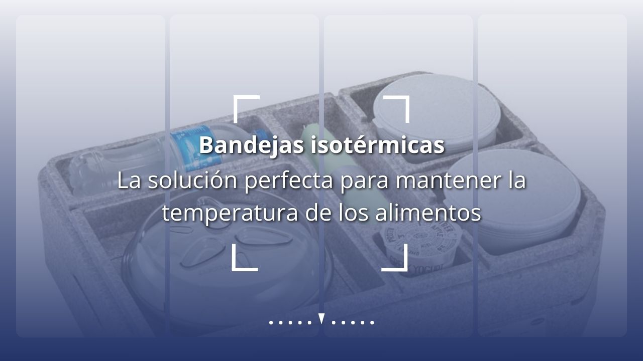 Bandejas isotermicas