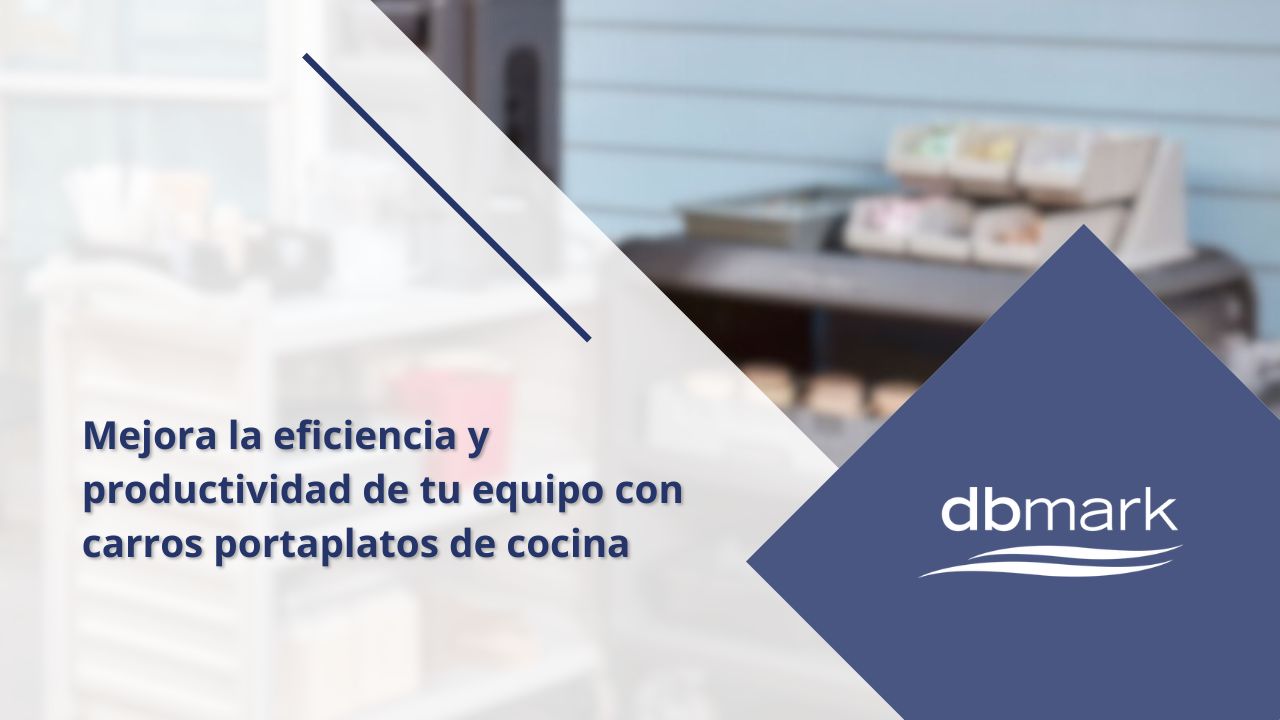 Mejora la eficiencia y productividad de tu equipo con carros portaplatos de cocina