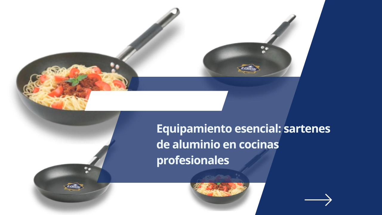 Portada Equipamiento esencial: sartenes de aluminio en cocinas profesionales