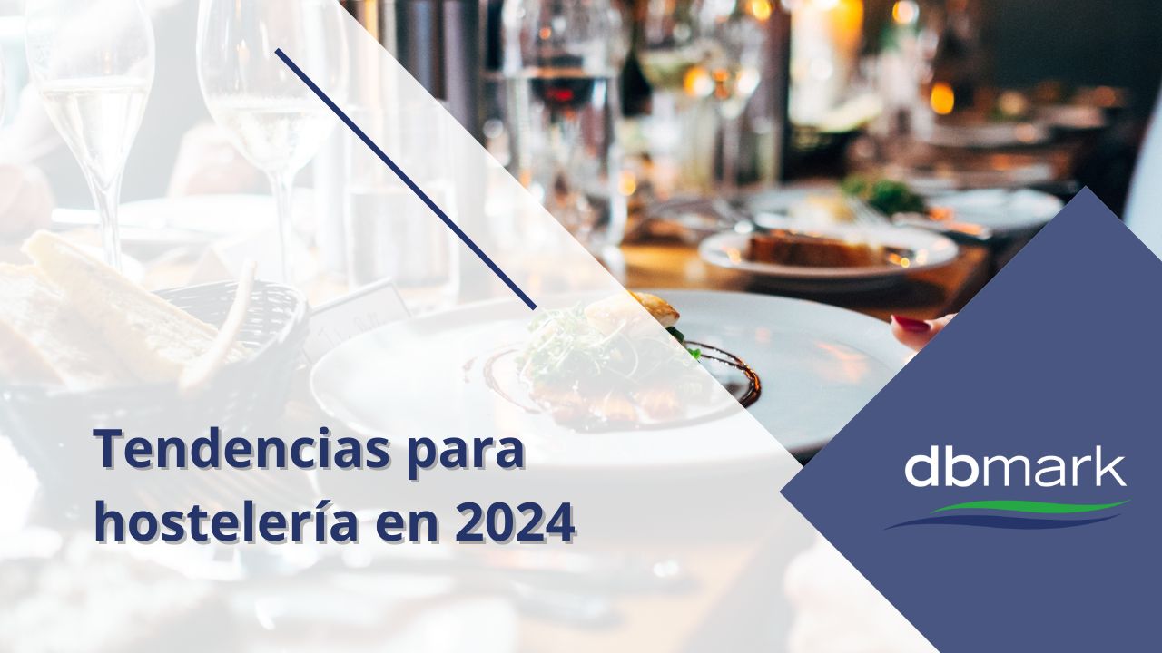 Tendencias para hostelería en 2024