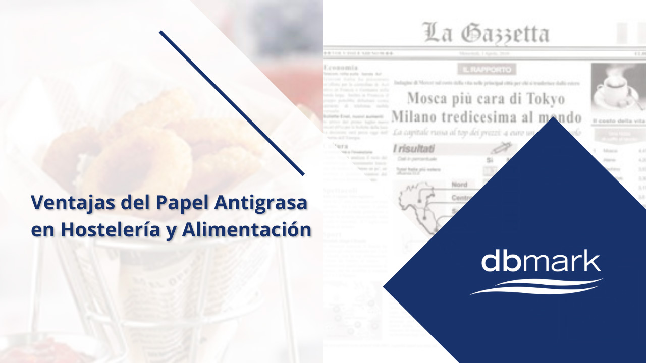 Ventajas del Papel Antigrasa en Hostelería y Alimentación