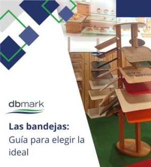 Las bandejas: guía para elegir la ideal