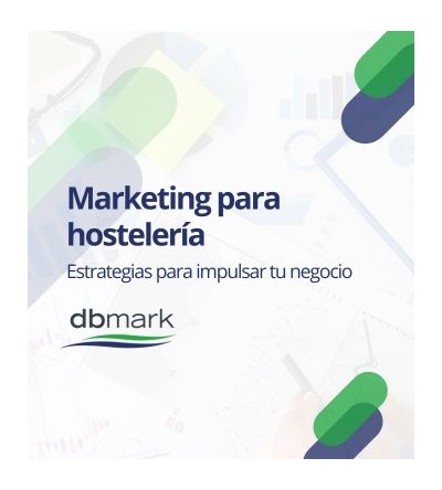 Marketing para hostelería: Estrategias para impulsar tu negocio Marketing para hostelería: Estrategias para impulsar tu negocio