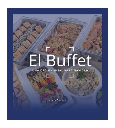 El Buffet: una opción ideal para Navidad El Buffet: una opción ideal para Navidad