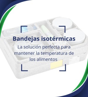 Bandejas isotérmicas: La solución perfecta para mantener la temperatura de los alimentos