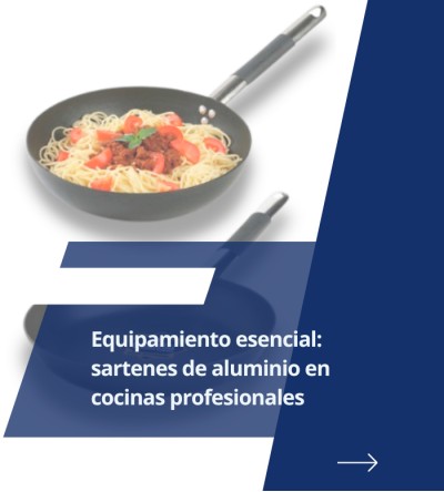 Sartenes De Aluminio | Las Esenciales en Cocinas Profesionales Sartenes De Aluminio | Las Esenciales en Cocinas Profesionales