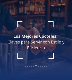 Los mejores cócteles con estilo y eficiencia | DBMark 