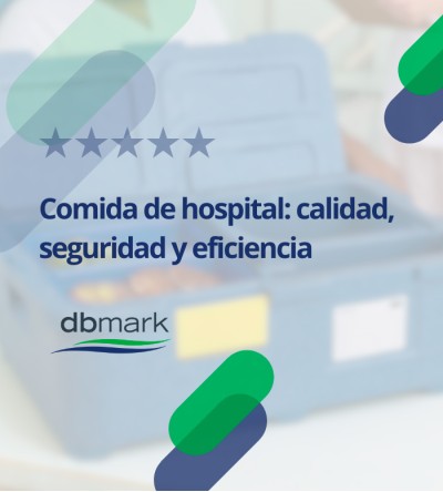 Comida de Hospital | Calidad, Seguridad y Eficiencia con Bandejas