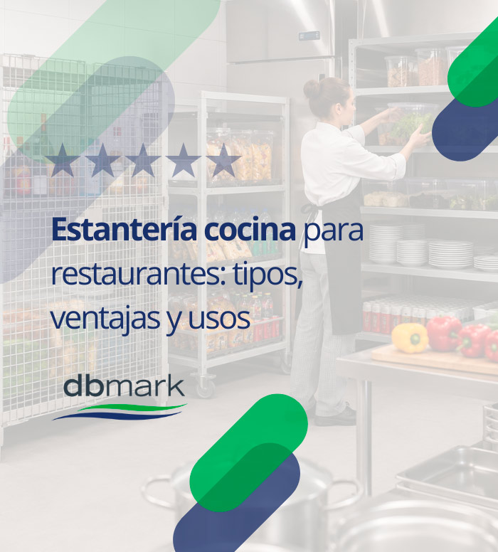 Estantería Cocina para Restaurantes | Tipos, Ventajas y Usos 