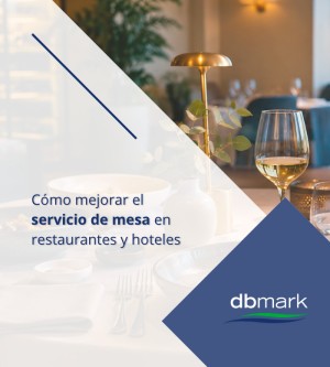 Cómo Mejorar el Servicio de Mesa en Restaurantes y Hoteles